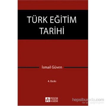 TÜRK EĞITIM TARIHI - İSMAIL GÜVEN
