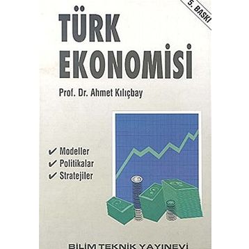 TÜRK EKONOMISI - AHMET KILIÇBAY