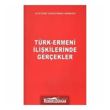 Türk-Ermeni İlişkilerinde Gerçekler - Abdurrahman Çaycı