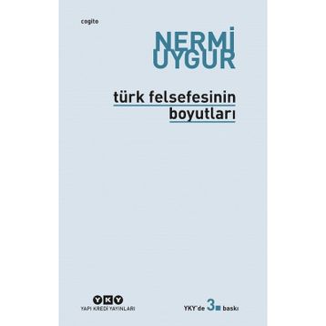 Türk Felsefesinin Boyutları - Nermi Uygur