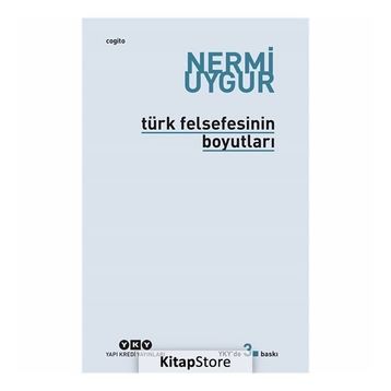 Türk Felsefesinin Boyutları - Nermi Uygur