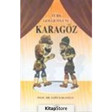 TÜRK GÖLGE OYUNU KARAGÖZ - SAIM SAKAOĞLU