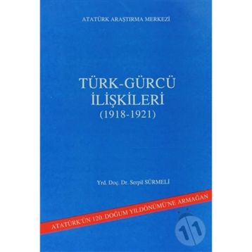 Türk - Gürcü İlişkileri - Serpil Sürmeli