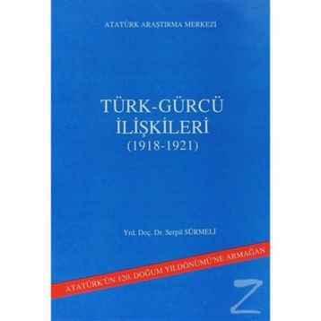 Türk - Gürcü İlişkileri - Serpil Sürmeli