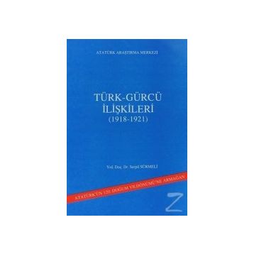 Türk - Gürcü İlişkileri - Serpil Sürmeli