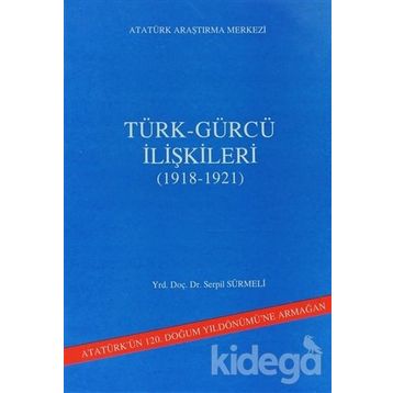 Türk - Gürcü İlişkileri - Serpil Sürmeli
