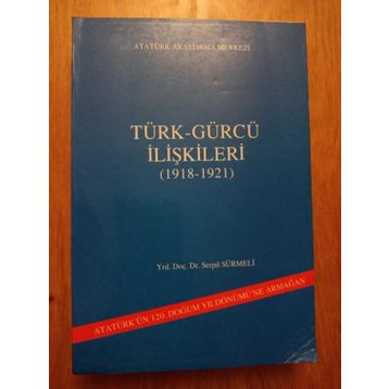 Türk - Gürcü İlişkileri - Serpil Sürmeli