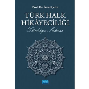 Türk Halk Hikayeciliği - İsmet Çetin