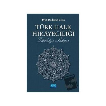 Türk Halk Hikayeciliği - İsmet Çetin