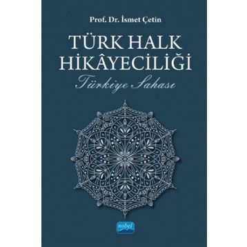Türk Halk Hikayeciliği - İsmet Çetin