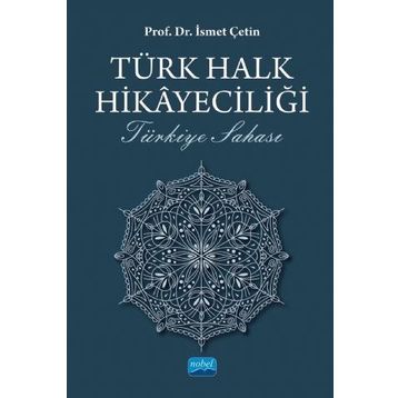 Türk Halk Hikayeciliği - İsmet Çetin