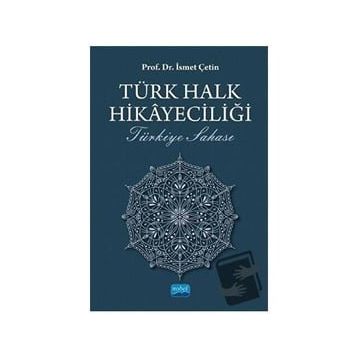 Türk Halk Hikayeciliği - İsmet Çetin