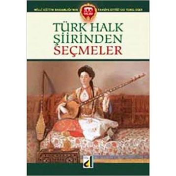 TÜRK HALK ŞIIRINDEN SEÇMELER - GENEL