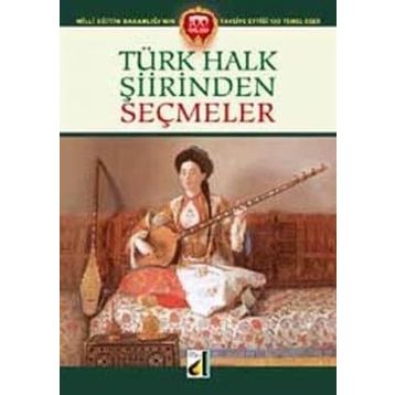 TÜRK HALK ŞIIRINDEN SEÇMELER - GENEL