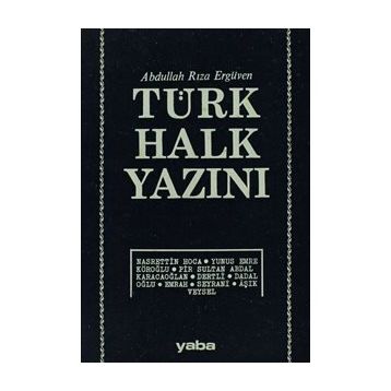 TÜRK HALK YAZINI - ABDULLAH RIZA ERGÜVEN
