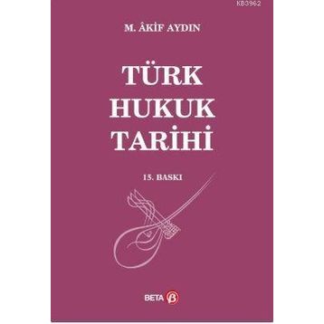 TÜRK HUKUK TARIHI - GENEL