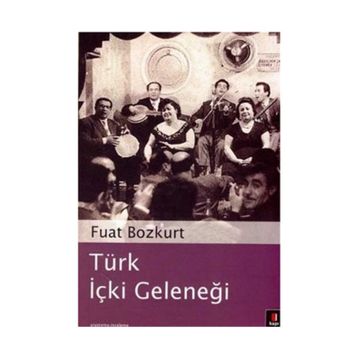 Türk İçki Geleneği - Fuat Bozkurt