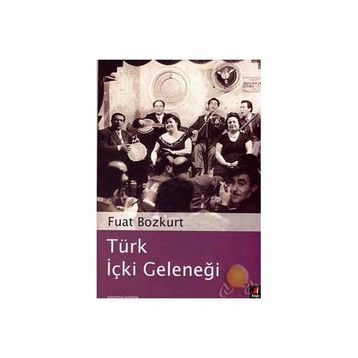 Türk İçki Geleneği - Fuat Bozkurt