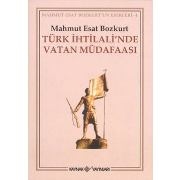 TÜRK İHTİLALİ´NDE VATAN MÜDAFAASI - MAHMUT ESAR BOZKURT