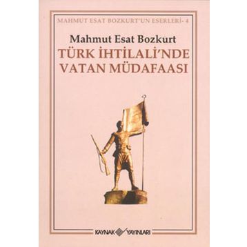 TÜRK İHTİLALİ´NDE VATAN MÜDAFAASI - MAHMUT ESAR BOZKURT