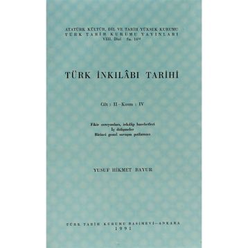 TÜRK İNKILABI TARIHI (CILT 2-KISIM 4) - YUSUF HIKMET BAYUR