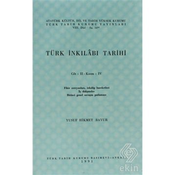 TÜRK İNKILABI TARIHI (CILT 2-KISIM 4) - YUSUF HIKMET BAYUR