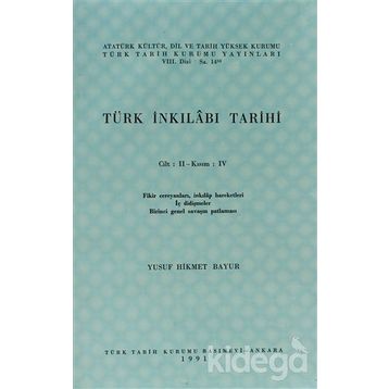 TÜRK İNKILABI TARIHI (CILT 2-KISIM 4) - YUSUF HIKMET BAYUR