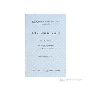 TÜRK İNKILABI TARIHI (CILT 2-KISIM 4) - YUSUF HIKMET BAYUR