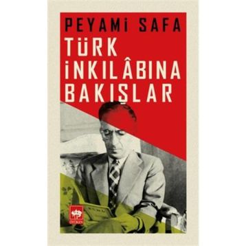 Türk İnkılabına Bakışlar - Peyami Safa