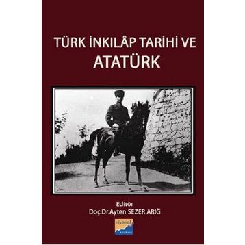 Türk İnkılap Tarihi ve Atatürk - Ayten Sezer Arığ Sadık Erdaş Gönül Güneş