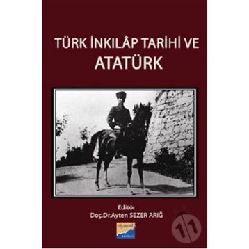Türk İnkılap Tarihi ve Atatürk - Ayten Sezer Arığ Sadık Erdaş Gönül Güneş
