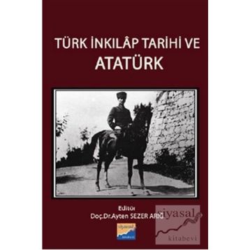 Türk İnkılap Tarihi ve Atatürk - Ayten Sezer Arığ Sadık Erdaş Gönül Güneş
