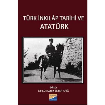 Türk İnkılap Tarihi ve Atatürk - Ayten Sezer Arığ Sadık Erdaş Gönül Güneş