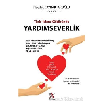 Türk İslam Kültüründe Yardımseverlik - Necdet Bayraktaroğlu