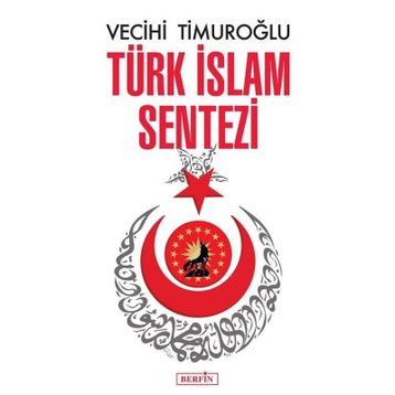 Türk İslam Sentezi Vecihi Timuroğlu