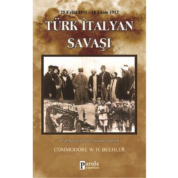 Türk - İtalyan Savaşı - Commodore W. H. Beehler
