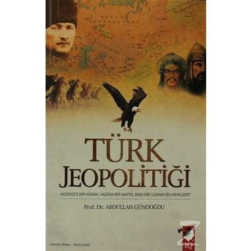 TÜRK JEOPOLİTİĞİ - ABDULLAH GÜNDOĞDU