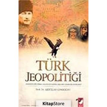 TÜRK JEOPOLİTİĞİ - ABDULLAH GÜNDOĞDU