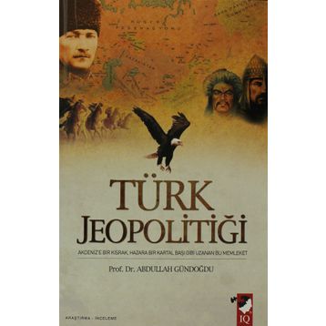 TÜRK JEOPOLİTİĞİ - ABDULLAH GÜNDOĞDU