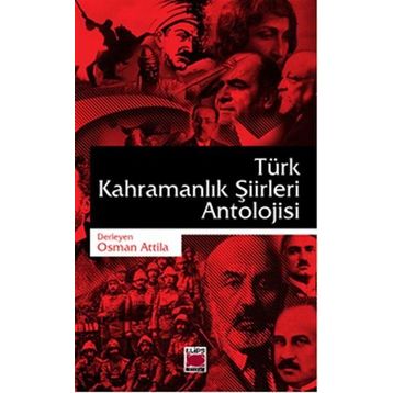 Türk Kahramanlık Şiirleri Antolojisi - Osman Attila