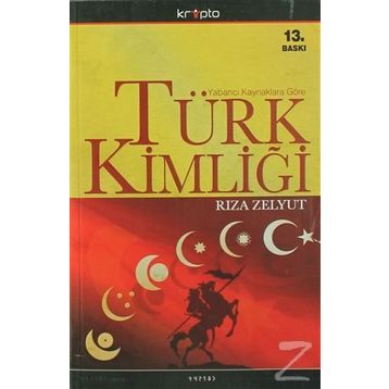 TÜRK KİMLİĞİ - RIZA ZELYUT
