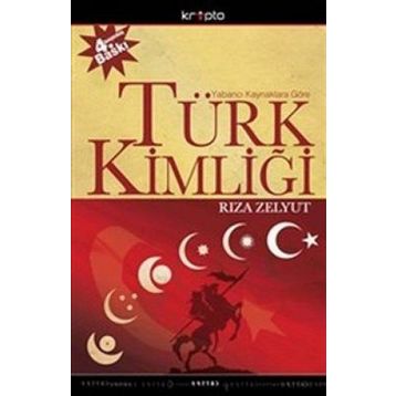 TÜRK KİMLİĞİ - RIZA ZELYUT