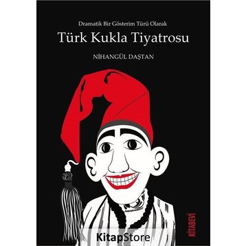 Türk Kukla Tiyatrosu - Nihangül Daştan