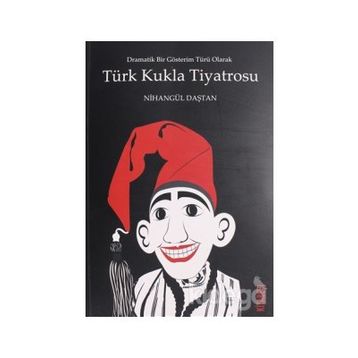 Türk Kukla Tiyatrosu - Nihangül Daştan