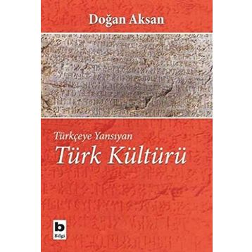 TÜRK KÜLTÜRÜ - DOĞAN AKSAN