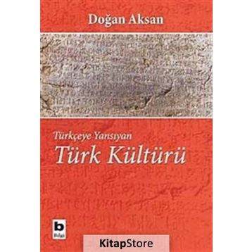 TÜRK KÜLTÜRÜ - DOĞAN AKSAN
