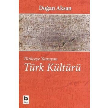 TÜRK KÜLTÜRÜ - DOĞAN AKSAN