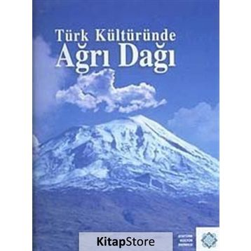 TÜRK KÜLTÜRÜNDE AĞRI DAĞI - KOLEKTIF