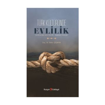 Türk Kültüründe Evlilik - Bekir Şişman