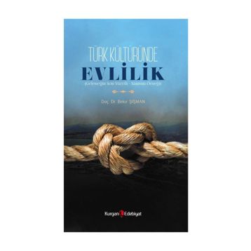 Türk Kültüründe Evlilik - Bekir Şişman